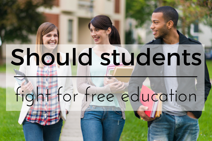 Should Students Fight for the Right to a Free Education?